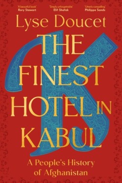 The Finest Hotel in Kabul