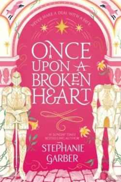 Once Upon a Broken Heart