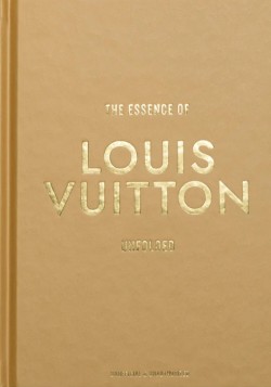 The Essence of Louis Vuitton