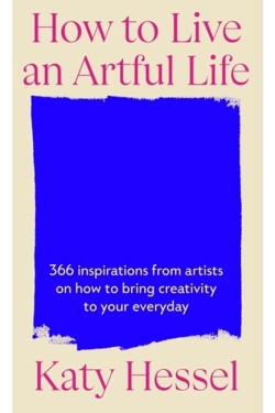 How To Live An Artful Life