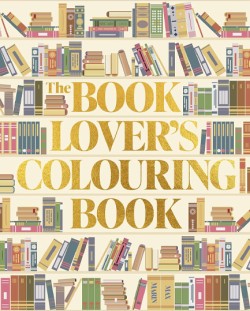 The Book Lovers Colouring Book