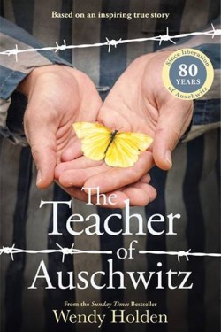 Teacher of Auschwitz: Based on the inspiring true story of Fredy Hirsch