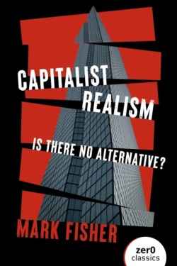 Capitalist Realism (New Edition)