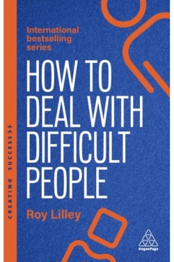How to Deal with Difficult People