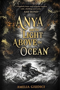 Anya and the Light Above the Ocean