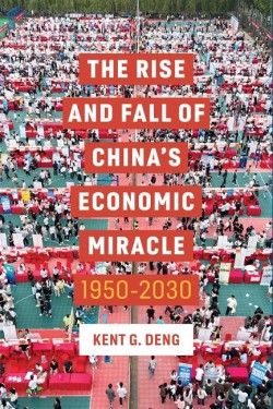 THE RISE AND FALL OF CHINAS ECONOMIC MIRACLE : 1950 - 2030