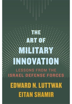 The Art of Military Innovation
