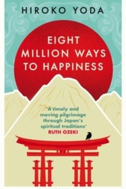 Eight Million Ways to Happiness