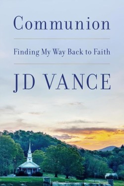 COMMUNION : FINDING MY WAY BACK TO FAITH