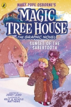 MAGIC TREE HOUSE: SUNSET OF THE SABERTOOTH