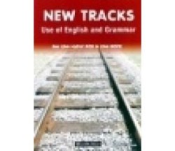 NEW TRACKS USE OF ENGLISH & GRAMMAR FCE + ECCE TEST