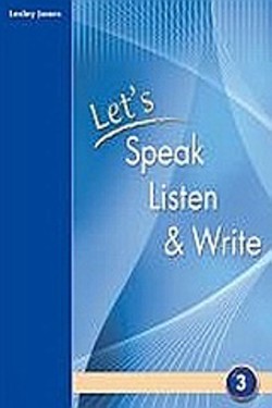 LETS SPEAK LISTEN & WRITE 3 SB