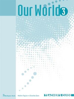 OUR WORLD 3 TCHR GUIDE