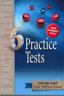 CAMBRIDGE ENGLISH FIRST FOR SCHOOLS 6 PRACTICE TESTS