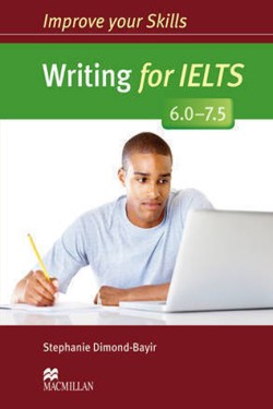 IMPROVE YOUR SKILLS FOR IELTS WRITING 6 - 7.5 SB W/O KEY