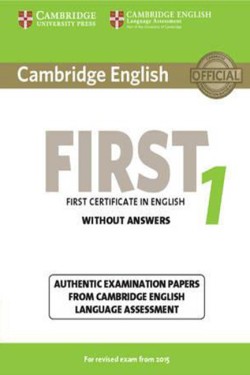 CAMBRIDGE ENGLISH FIRST FOR REVISED EXAM FROM 2015 1 SB WO/A