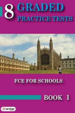 8 GRADED PRACTICE TESTS 1 FCE SB 2015