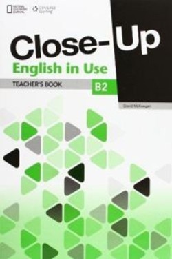 CLOSE-UP B2 TCHRS ENGLISH IN USE 1ST ED