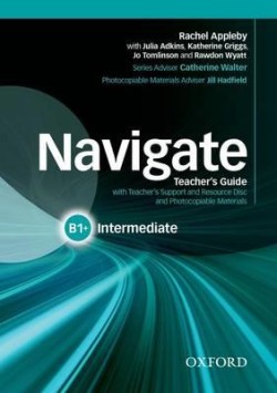 NAVIGATE Β1+ INTERMEDIATE TCHRS (+ TCHRS RESOURCES DISC)