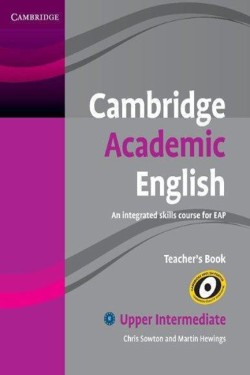 CAMBRIDGE ACADEMIC ENGLISH B2 UPPER-INTERMEDIATE TCHRS