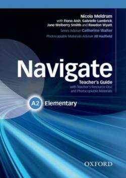 NAVIGATE A2 ELEMENTARY TCHRS (+ TCHRS RESOURCES DISC)