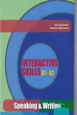 INTERACTIVE SKILLS B1-B2 SPEAKING & WRITING