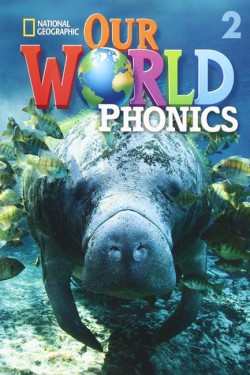 OUR WORLD 2 PHONICS - NATIONAL GEOGRAPHIC - AMER. ED.