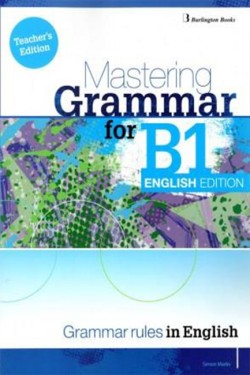 MASTERING GRAMMAR FOR B1 TCHRS ENGLISH EDITION