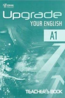 UPGRADE YOUR ENGLISH A1 TCHRS