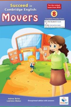 SUCCEED IN CAMBRIDGE MOVERS 8 PRACTICE TESTS TCHRS 2018