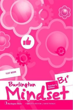 BURLINGTON MINDSET B1+ TCHRS TEST