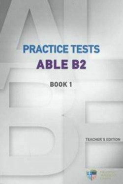 PRACTICE TESTS ABLE B2 1 TCHRS (+ AUDIO CD (3))