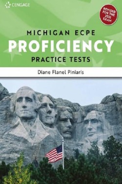 MICHIGAN PROFICIENCY PRACTICE TESTS ECPE TCHRS (+ GLOSSARY) REVISED EDITION 2021