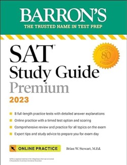 BARRONS SAT STUDY GUIDE PREMIUM 2023 (+ ONLINE PRACTICE)