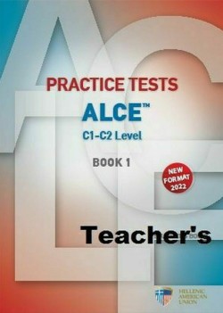 PRACTICE TESTS FOR THE ALCE C1-C2 LEVEL 1 TCHRS (+ AUDIO CDS (6)) NEW FORMAT 2022