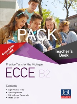 PRACTICE TESTS FOR THE MICHIGAN ECCE B2 REVISED 2021 FORMAT TCHRS PACK (+AUDIO MP3)