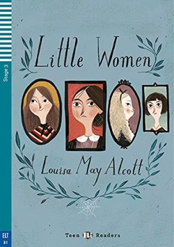 TEEN ELI READERS 3: LITTLE WOMEN (+ DOWNLOADABLE MULTIMEDIA)