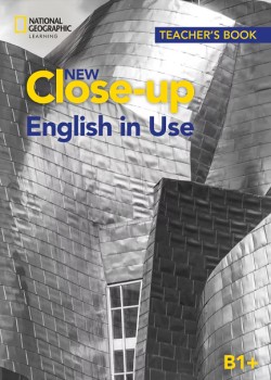 CLOSE-UP ENGLISH IN USE B1+ TE ACHERS BOOK