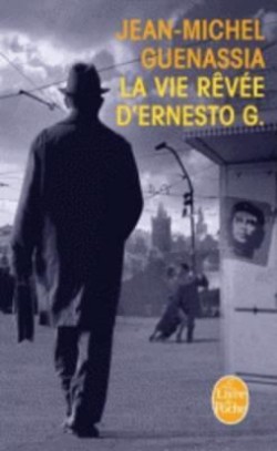 LA VIE REVEE DERNESTO G.