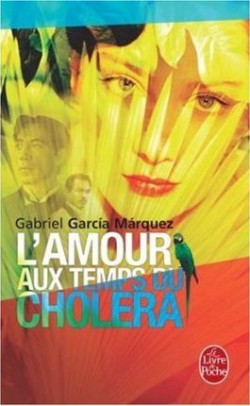 LAMOUR AUX TEMPS DU CHOLERA