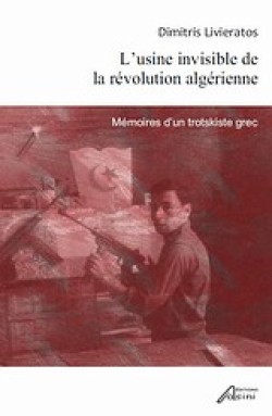 L USΙΝΕ ΙΝVΙSΙΒLΕ DΕ LΑ RΕVΟLUΤΙΟΝ ΑLGΕRΙΕΝΝΕ