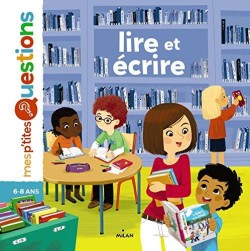 MES P’TITES QUESTIONS-LIRE ET ECRIRE