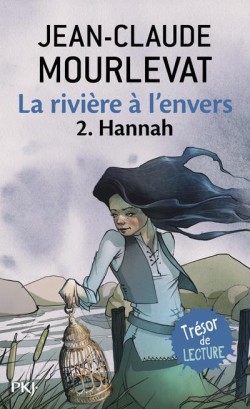 LA RIVIERE A LENVERS 2-HANNAH