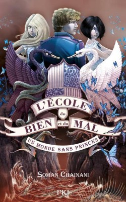 LECOLE DU BIEN ET DU MAL 2-UN MONDE SANS PRINCES