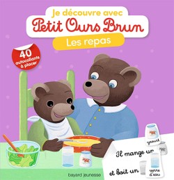 JE DÉCOUVRE AVEC PETIT OURS BRUN LES REPAS