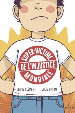 SUPER-VICTIME DE LINJUSTICE MONDIALE