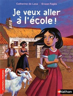 JE VEUX ALLER A LECOLE