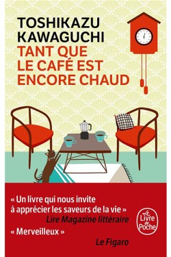 TANT QUE LE CAFÉ EST ENCORE CHAUD