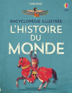 ENCYCLOPÉDIE ILLUSTRÉE LHISTOIRE DU MONDE