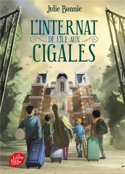 LINTERNAT DE LÎLE AUX CIGALES - TOME 1